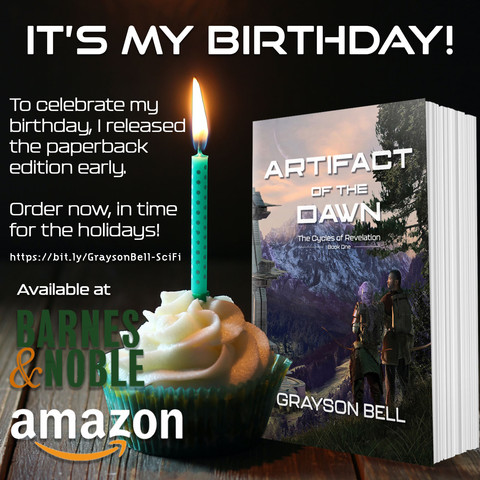 Promotional graphic. Text reads: "It's my birthday! To celebrate by birthday, I released the paperback edition early. Order now, in time for the holidays! Available at Barnes & Noble and Amazon." The image includes a photo of the paperback novel next to a cupcake with a single, lit birthday candle.