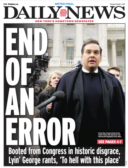 Front page of the New York Daily News with the main headline END OF AN ERROR with a photo of George Santos at the US Capitol