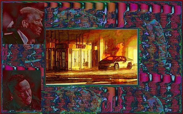 Central image, a Tesla Cybertruck burning in front of the Trump Hotel entrance, has been done in a fiery orange and yellow pulp magazine style. Surrounding it is a glitchy, surreal background featuring the faces of Elon Musk and Donald Trump.
