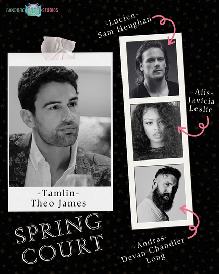 Collage labeled Spring Court with BonDrac Studios logo
Photo of Theo James labeled Tamlin
Photo of Sam Heughan labeled Lucien
Photo of Javicia Leslie labeled Alis
Photo of Devan Chandler Long labeled as Andras