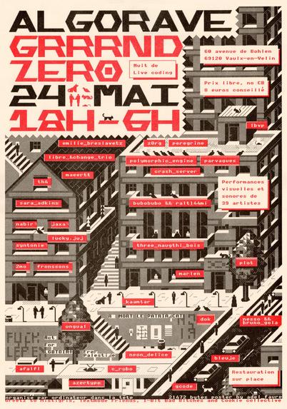 This image is a printed poster. It features a variety of information. "Algorave Grrrnd zero 24 mai 18h-6h" as a title alternating red and black colors on each title line. Several boxes with red text contain additional information: "Nuit de Live coding", "60 avenue de Bohlen 69120 Vaulx-en-Velin", "Prix libre, no CB, 6 euros conseillé", "Performances visuelles et sonores de 39 artistes", "Restauration sur place". Group names are written in white text on a red background above a text-mode illustration of the city: "emilie_breslavetz", "z0rg", "peregrine", "lbvp", "libre_&change_trio", "polymorphic_engine", "parvagues", "th4", "maeertt", "crash_server", "sara_adkins", "bubobubo && ralt44mi", "nabir", "jaxa", "lucky. juj" , "syntonie" , "three_naughti_bois" , "2mo", "fronssons", "marlen", "plot", "kaamtar", "ungual", "dok", "nesso && bruno_gola", "afalf", "neon_delice", "bleuje", "c_robo", "azertype", "gcode". Background shows a city street scene with building facades, a pedestrian street with a staircase leading down to a train station, a street with cars. Characters walk or interact with each other. Animals are also present in the illustration: dog, cats, rats and birds. Some of the walls feature graffitis: "Fuck Lepen", "Act for LGBTQIA+", "Free Palestine", "A mort le patriarcat". On the bottom of the poster is written: "organisé par ordinateur_dans_la_tete 21472 bytes poster by adel_faure Greetz to Mistigris, Textmode Friends, 1-Bit Bad Bitches and Cookie collective"