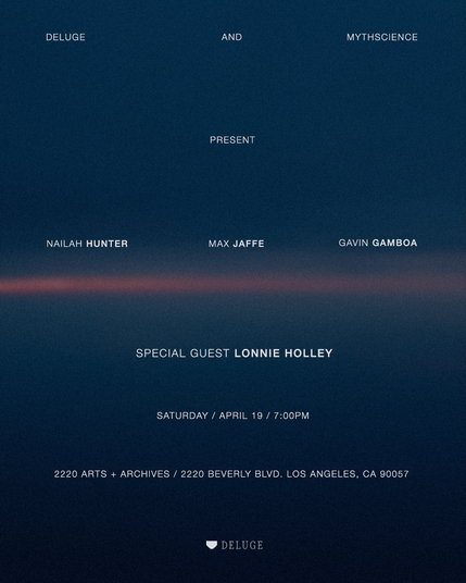 Flyer / Poster design for Deluge & Mythscience series listing name of performers … Nailah Hunter, Max Jaffe, Gavin Gamboa, and Special Guest Lonnie Holley