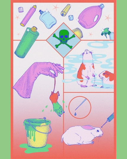 Sobre fondo verde rectángulo con bordes rojos con dibujos de productos de limpieza, en un rombo una calavera verde señal de peligro, a la izquierda un guante rosa sostiene por la cola un ratón que ha sido sumergido en el cubo amarillo que hay debajo, lleno con una sustancia verde. A la derecha, en la parte superior dibujo de dos cobayas. Debajo, dibujo de un conejo blanco y una jeringuilla