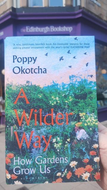 A WIlder Way - How Gardens Grow Us, outside the Edinburgh Bookshop