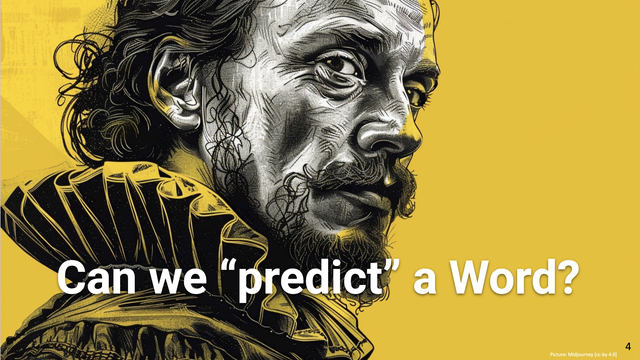 Slide from the Information Service Engineering 2025 lecture, Natural Language Processing 03, 2.10 Language Models. The Slide shows a graphical portrait of William Shakespeare (created by midjourney AI) as an ink sketch with yellow accents. The text states "Can we "predict" a word?"