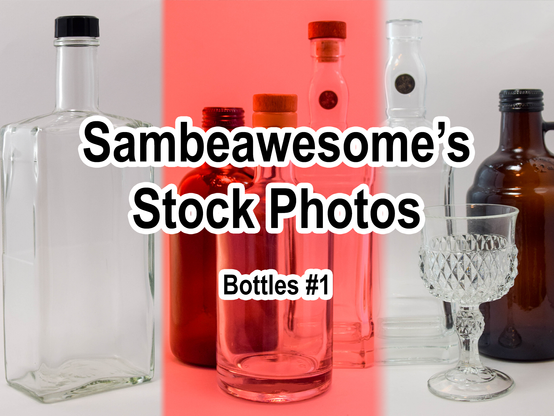 A set of various photos of empty alcohol bottles, the center photo having red lighting, from the stock photo pack with text overlaying them reading: Sambeawesome's Stock Photos, Bottles #1