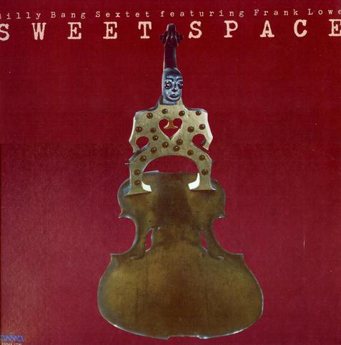 Sweet Space by Billy Bang Sextet LP cover