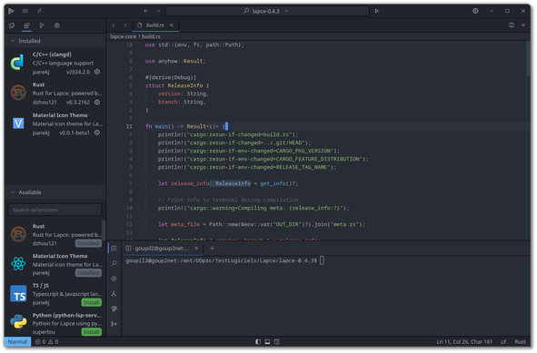 🕶️ A view of its UI (V.0.4.3 on my Linux PC, with a dark theme), with its own source. On the left, I selected the 2nd icon giving access to the plugins (the 1st displays the project tree, giving direct access to the component files), the 3rd lets you write commits, the 4th gives access to debug mode) and installed a few plugins (top) from among the many available (bottom), on the right, the source with syntax highlighting and line numbers in a tab, below a console for entering commands.

📚️ Lapce is a libre, multiplatform code editor that's very fast, thanks to GPU rendering and the performance provided by Rust. In particular, it supports LSP (Language Server Protocol, enabling code completion, diagnostics and actions), syntax highlighting (with Tree-sitter), modal editing (Vim-like), remote development (allowing you to connect to a remote machine transparently), plugins (installable from the interface, they can be written in any language that compiles in WASI), and it provides an integrated terminal (allowing you to execute code without leaving the editor). The interface is both malleable and powerful.