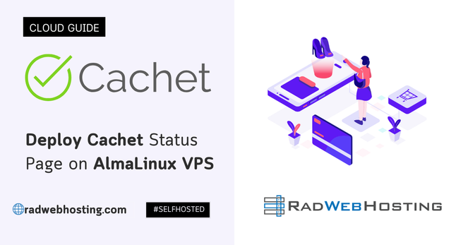 Self-Hosted Status Page: How to Deploy Cachet on AlmaLinux VPS