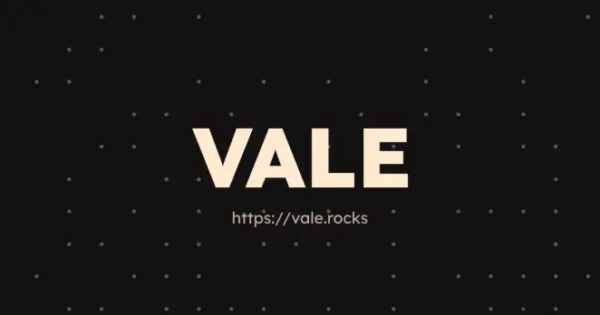 The name 'VALE' with the link 'https://vale.rocks' written under it.