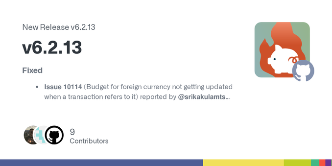 Fixed

Issue 10114 (Budget for foreign currency not getting updated when a transaction refers to it) reported by @srikakulamts
Issue 10180 (missing SPENT info) reported by @frank-bg
Issue 10197 (Ad...