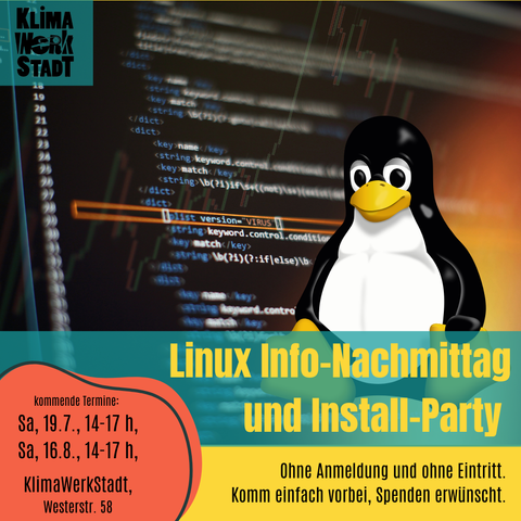 Share pic für eine Linux Install Party am Samstag, 19.07.2025 14-17 Uhr und Samstag 16.08.2025 14-17 Uhr in der KlimaWerkStadt, Westerstraße 58, Bremen.
Ohne Anmeldung und ohne Eintritt. Komm einfach vorbei, Spenden erwünscht. 
Bild zeigt den Linux Pinguin Tux vor einem Computerbildschirm mit Programmcode sitzen.
