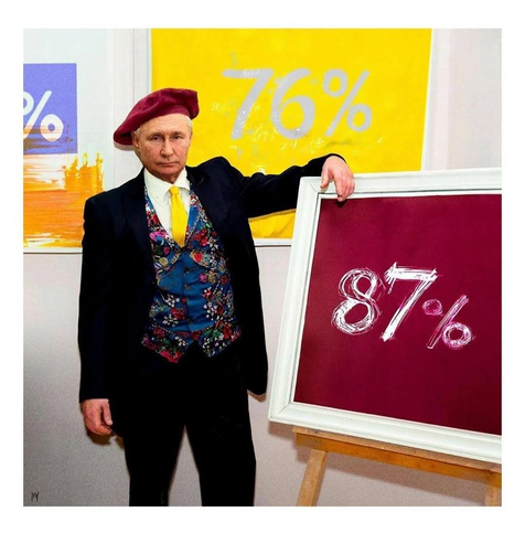 Putin in floppy red beret, black velvet suit and an elaborately embroidered waistcoat over his large paunch, chrome yellow tie and white shirt leaning on his latest creative work, a framed 87 percent. In the background an old artwork, a grey 76% against a yellow that matches his tie. The expression on Putin’s face is a kind of flatulent smug.