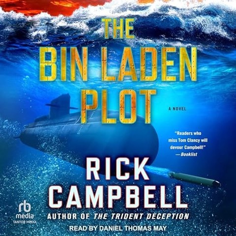 A colorful cover of an audio book with the title of the book The Bin Laden Plot and the authors name Rick Campbell. There is a picture of a modern submarine shooting a torpedo