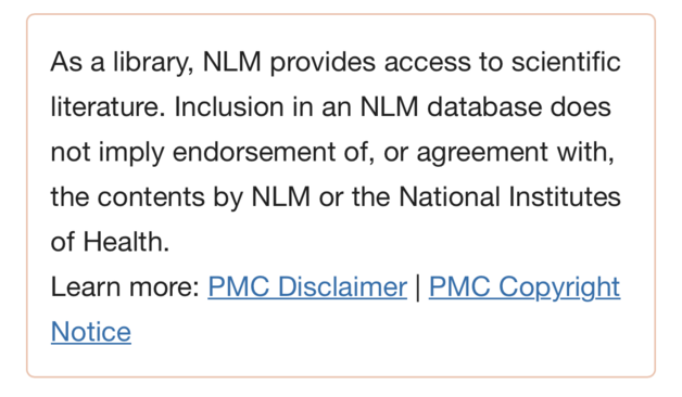 As a library, NLM provides access to scientific literature. Inclusion in an NLM database does
not imply endorsement of, or agreement with, the contents by NLM or the National Institutes of Health.
Learn more: PMC Disclaimer | PMC Copyright
Notice