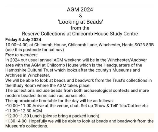 It's the Bead Society of Great Britain's Annual General Meeting on Friday the 5th of July 2024