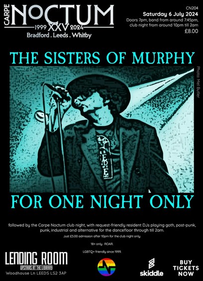 tonight! 
Sisters Of Murphy at Carpe Noctum, Leeds