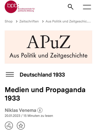 Screenshot: APuZ Aus Politik und Zeitgeschichte Deutschland 1933 Medien und Propaganda 1933 Niklas Venema 20.01.2023 / 15 Minuten zu lesen