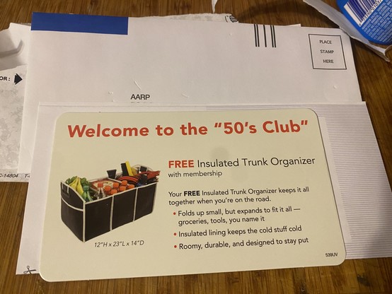 A letter from the AARP offering me a free insulated trunk organizer with membership