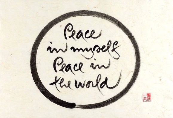 Thich Naht Hanh calligraphy: Peace in myself, peace in the world.