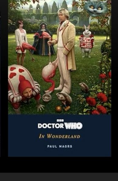 Cover of Paul Magrs’ Doctor Who in Wonderland, featuring the Fifth Doctor holding a flamingo while a human playing card waits, bent over as a croquet hoop.