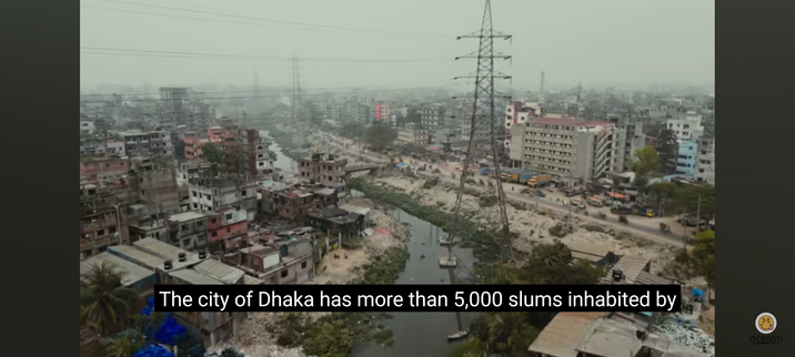 The city of Dhaka has over 5,000 slums inhabited by nearly 4 million people 