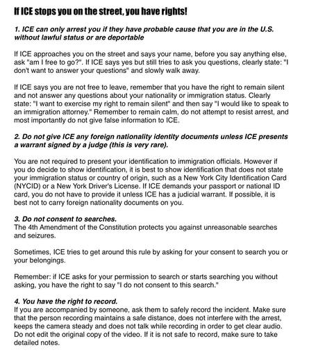This image provides instructions on rights if confronted by ICE (Immigration and Customs Enforcement) on the street. It outlines key points: 1) ICE can only arrest with probable cause; 2) do not provide foreign identification without a warrant; 
