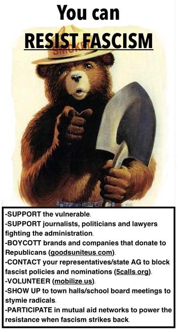 An illustration of a bear wearing a ranger hat, holding a shovel, with the text "You can RESIST FASCISM" above. Below are several action points encouraging support for vulnerable groups, boycotting certain companies, contacting representatives, volunteering. 