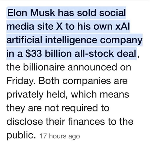 Elon Musk has sold social media site X to his own xAI artificial intelligence company in a $33 billion all-stock deal, the billionaire announced on Friday. Both companies are privately held, which means they are not required to disclose their finances to the public.