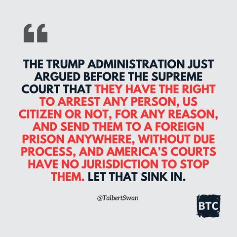 Quote that says the Trump administration argued that they can send anyone to prison regardless of the law.