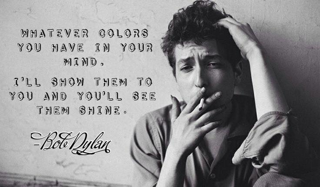 Whatever colors you have in your mind,
I'll show them to you and you'll see them shine.

-- Bob Dylan

[Lyrics from Lay, Lady, Lay, Bob Dylan's hit from 1969]