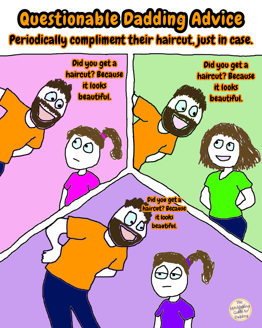 Cartoon of a dad repeatedly asking kids if they got a haircut as questionable dadding advice.