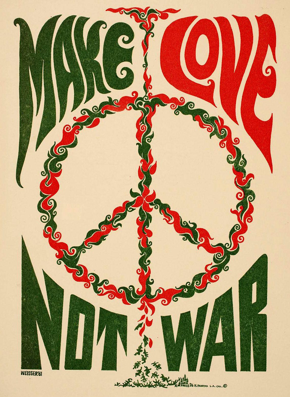 A poster from 1967. In green and red ink  on a now faded creamy colour background... Make Love not war. A peace sign is inserted between the words love and war.