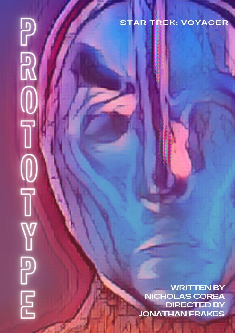 Note: "The poster is supposed to look like an electronic music cover."

Source: 
- https://imgur.com/gallery/star-trek-voyager-prototype-x8HKC9N
- https://www.trekbbs.com/threads/voyager-episode-posters.308580/page-2

A poster for the Star Trek Voyager poster Prototype, featuring a red-to-blue color stylized image of a metallic face.