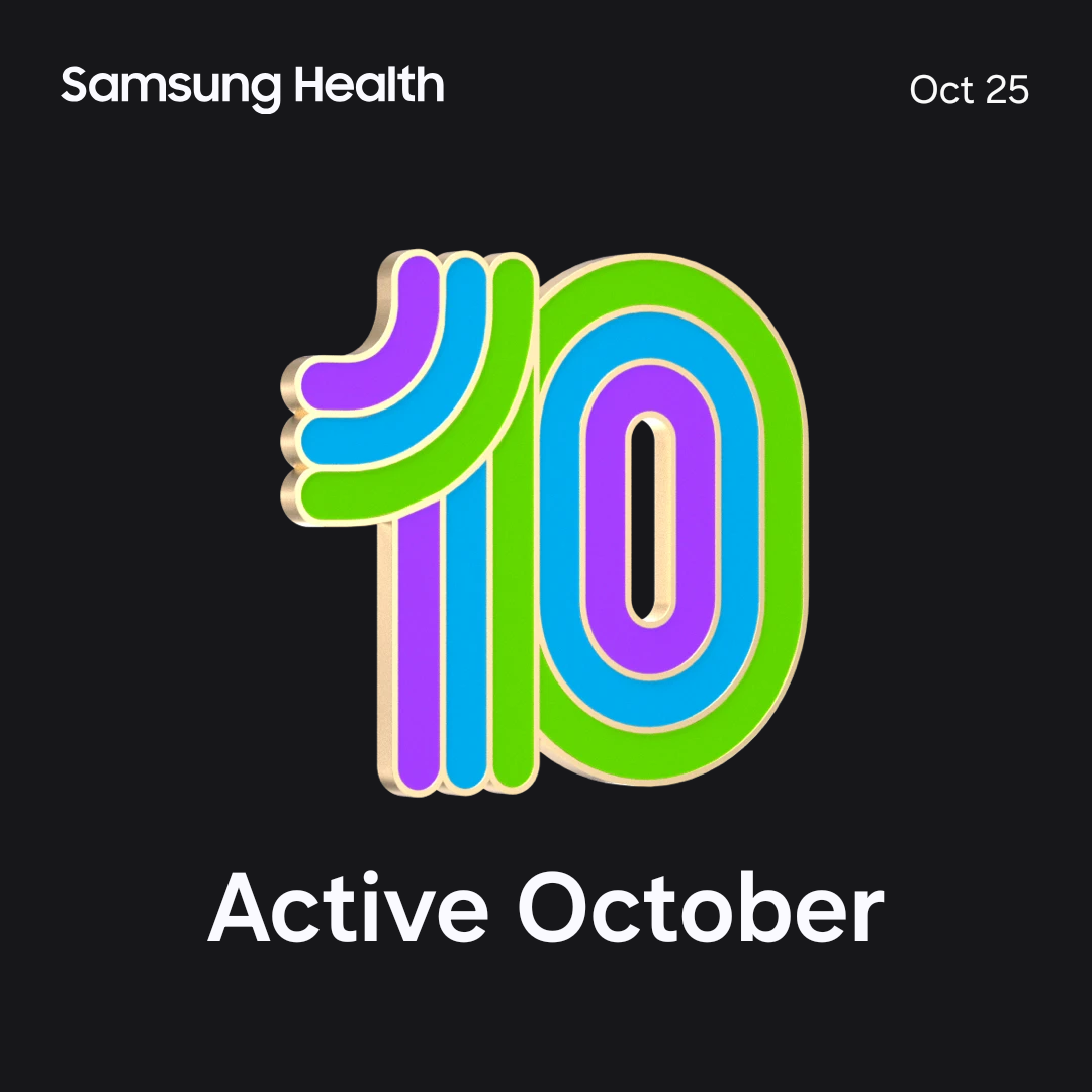 Image of an earned badge in the Samsung health app.
Active October badge, signifying 25 or more days of all daily goals met (steps, active time, calories burned). Stylized number 10, in bands of red blue and green, on a black background. The colors symbolize the 3 daily goals.
Written underneath in white is "Active October", upper right corner in light grey "Oct 25", date of achievement.