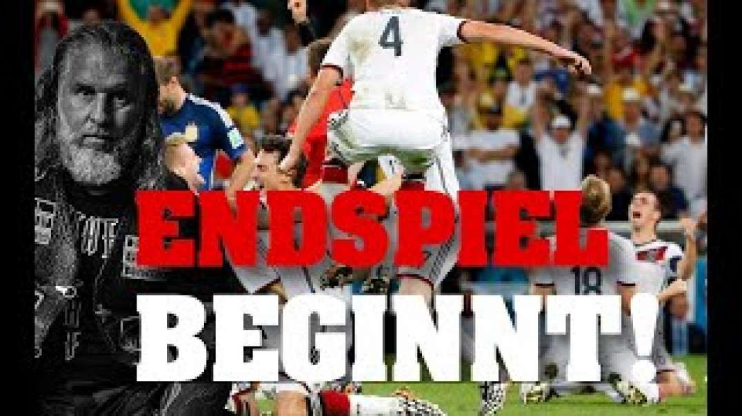 Das ENDSPIEL hat BEGONNEN!