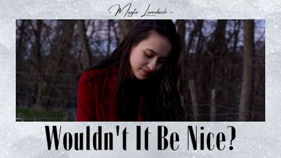 Wouldn't It Be Nice? - Beach Boys (cover) | Mayte Levenbach