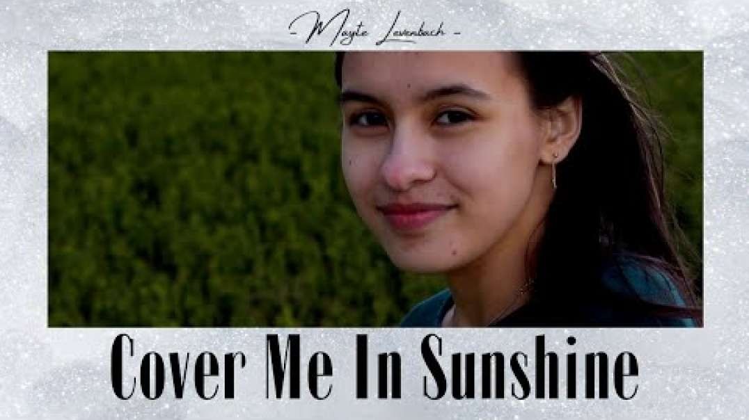 Cover Me In Sunshine - P!NK, Willow Sage Hart (acoustic cover) | Mayte Levenbach