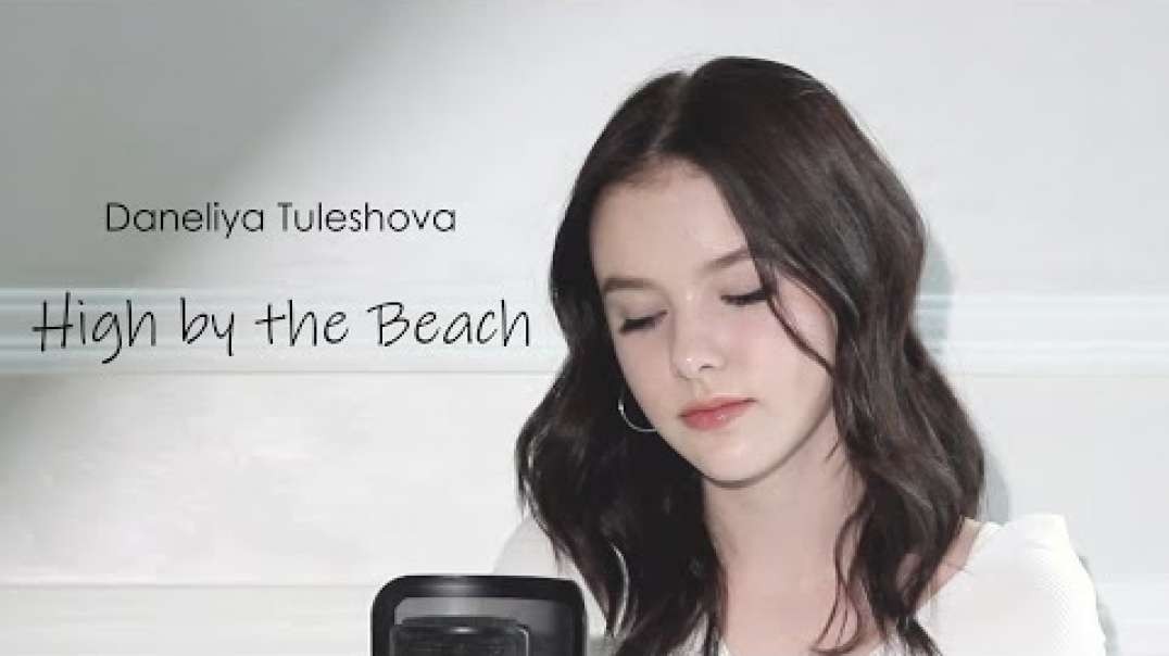 Lana Del Rey - High by the beach (cover by Daneliya Tuleshova)