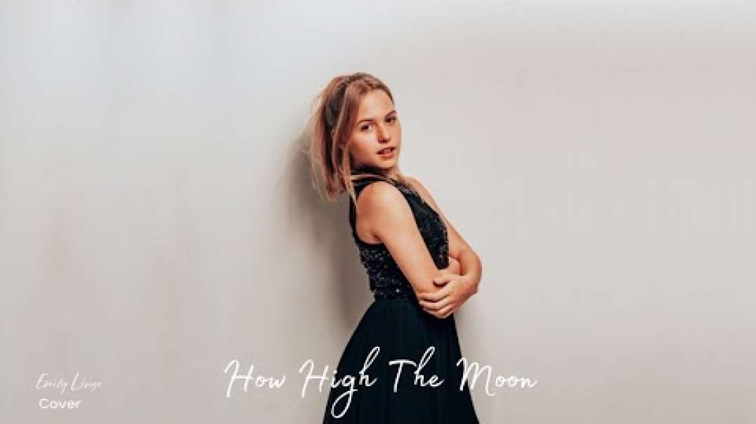 How High The Moon - Cover by Emily Linge