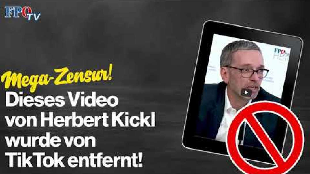 !! Mega-Zensur !! Dieses Video von Herbert Kickl wurde von TikTok entfernt!