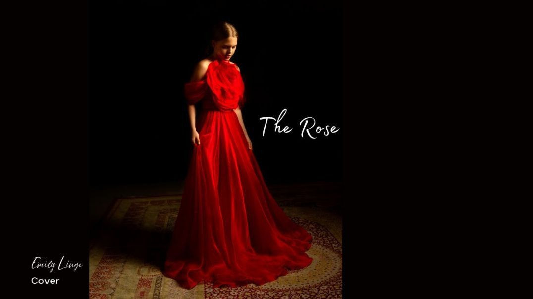 The Rose - Amanda McBroom - Cover by Emily Linge