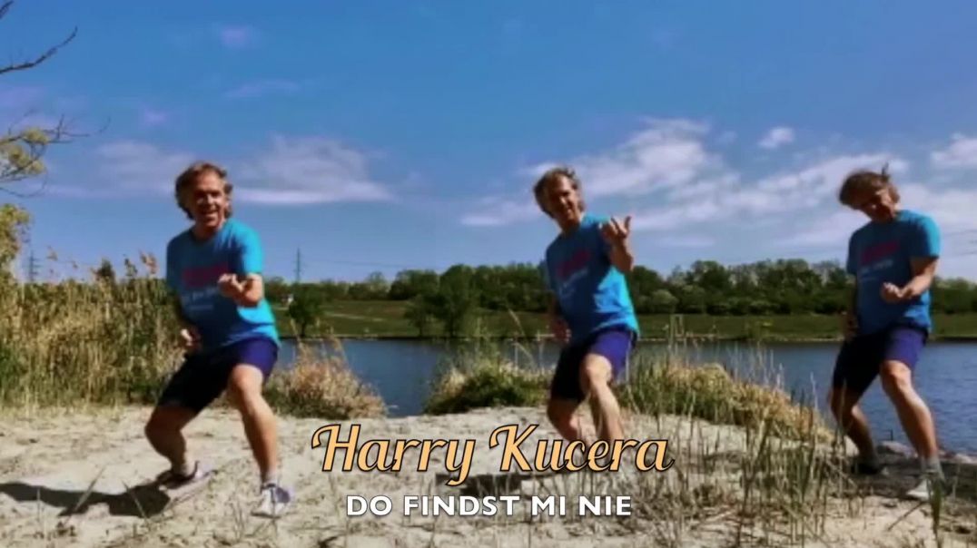 Harry Kucera - Do Findst Mi Nie