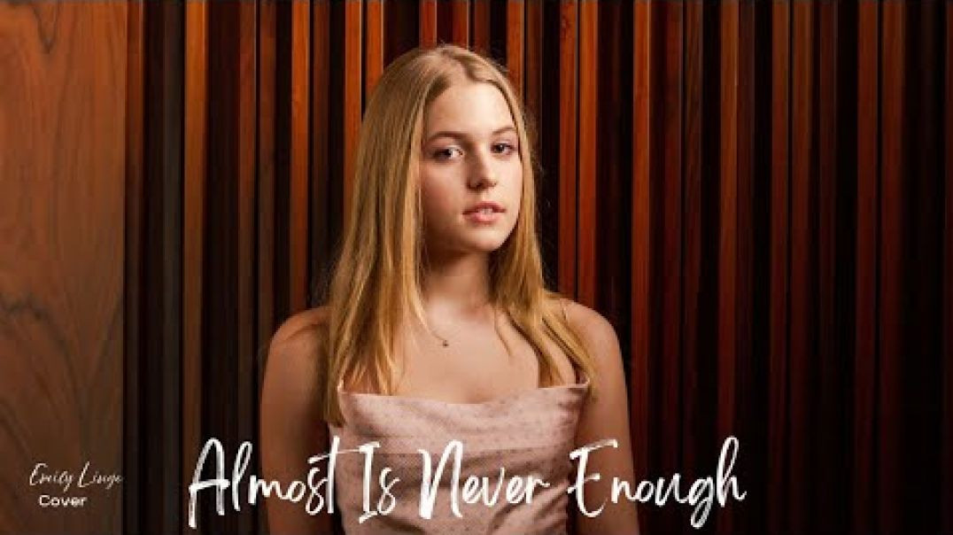 Almost Is Never Enough - Ariana Grande/Nathan Sykes - Cover by Emily Linge