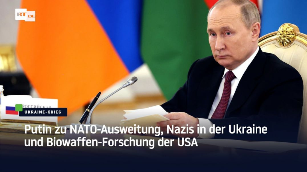 ⁣Putin zu NATO-Ausweitung, Nazis in der Ukraine und Biowaffen-Forschung der USA