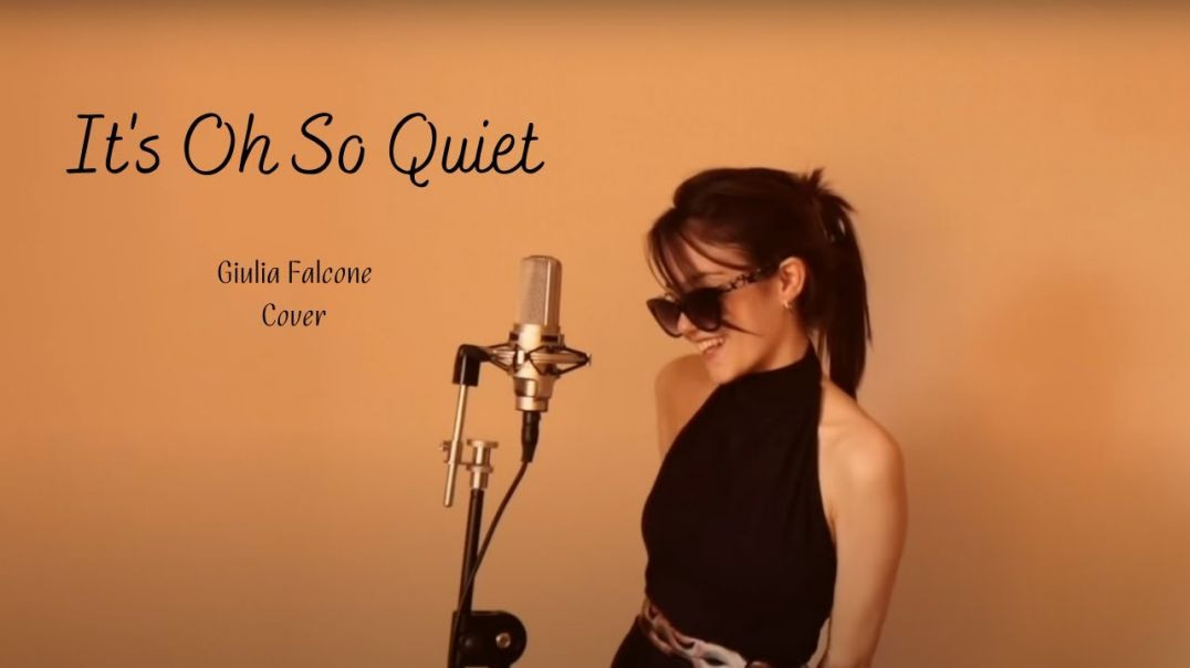 Giulia Falcone - It's Oh So Quiet - Björk - (Cover)