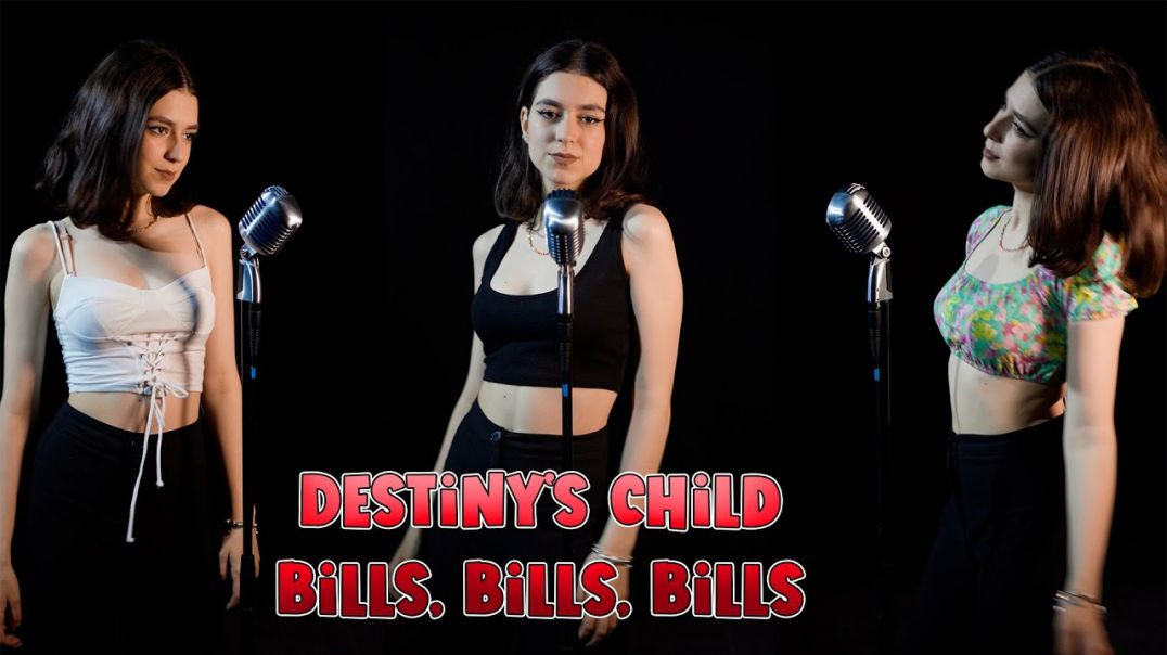 Destiny's Child - Bills Bills Bills (by Beatrice Florea)