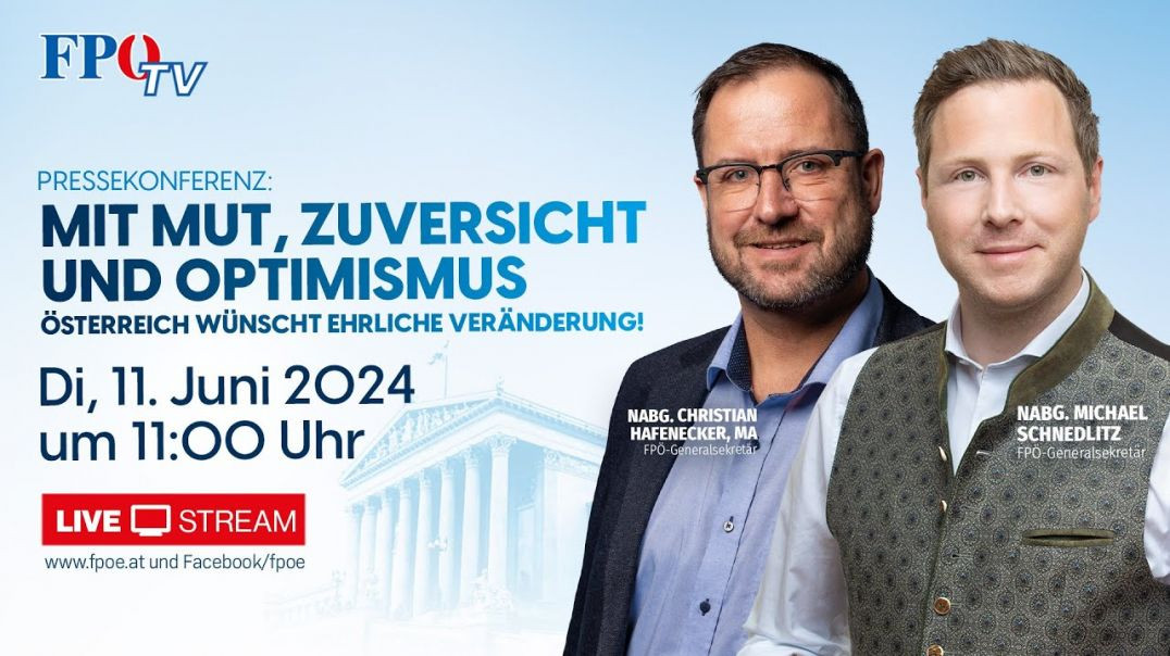 #FPÖ-Pressekonferenz: Mit Mut, Zuversicht und Optimismus: Österreich wünscht ehrliche Veränderung
