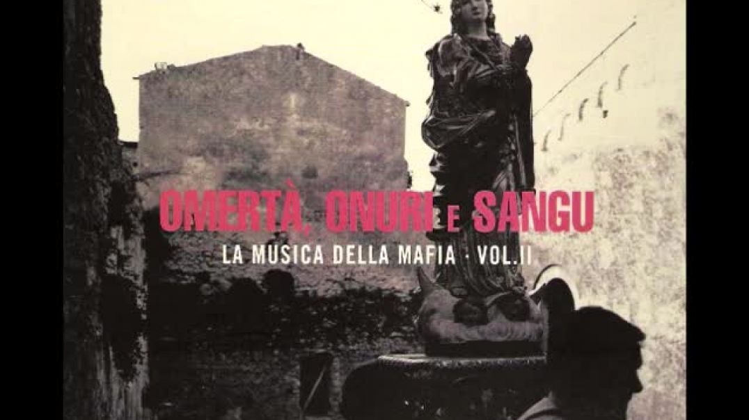 La Musica Della Mafia vol.2 - Omertà, Onuri e Sangu