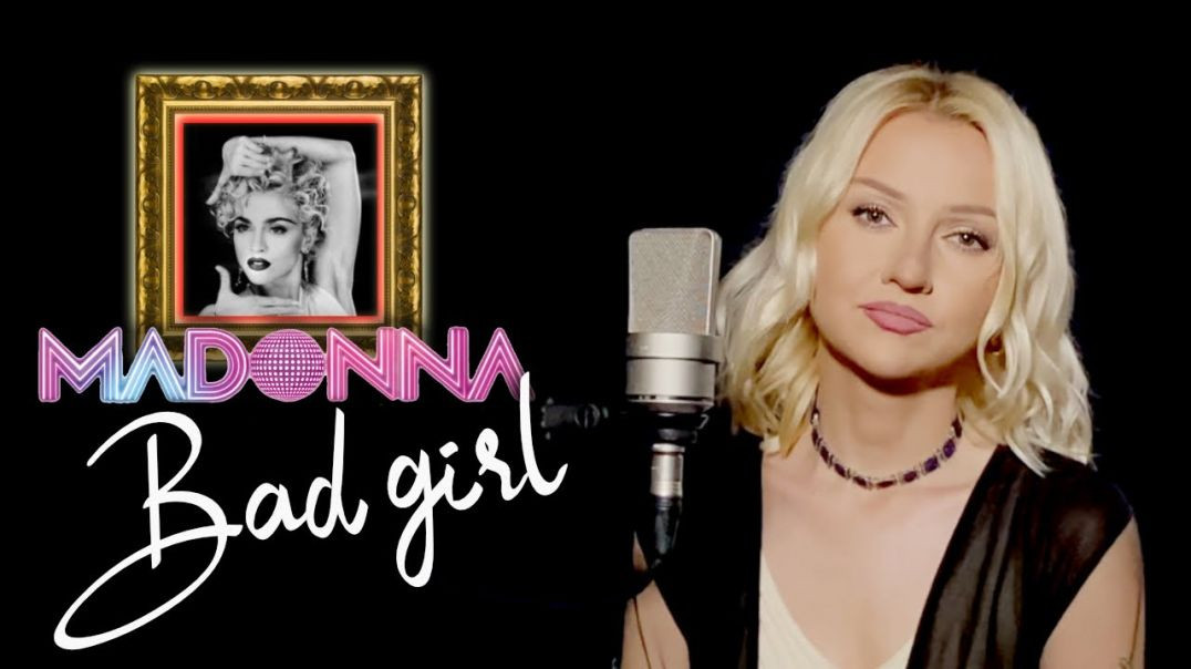 Bad Girl - Madonna (Alyona)